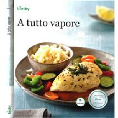 Ricettario Bimby: A Tutto Vapore Originale 84262