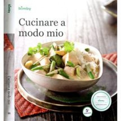 Ricettario Bimby: Cucinare A Modo Mio Originale 84263