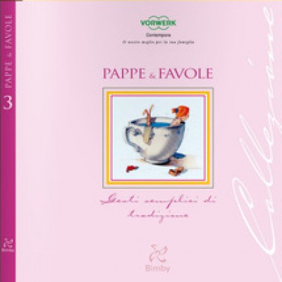 Ricettario Bimby Pappe E Favole Originale 84214